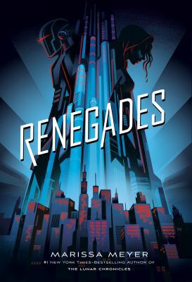 Renegades 1250164079 Book Cover