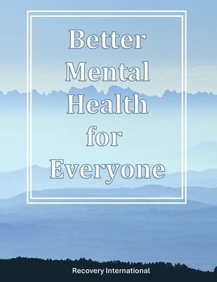 Better Mental Health for Everyone B0F3XT6947 Book Cover