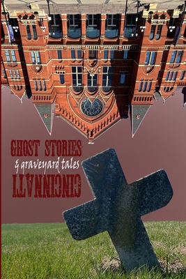 Ghost Stories & Graveyard Tales: Cincinnati 1088232434 Book Cover