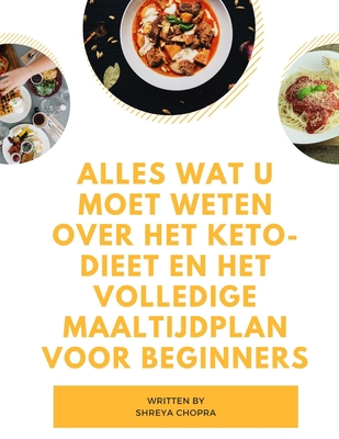Alles wat u moet weten over het keto-dieet en h... [Dutch] B08L58VL3M Book Cover