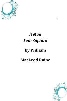 A Man Four-Square 1497337925 Book Cover