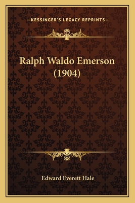 Ralph Waldo Emerson (1904) 116393450X Book Cover