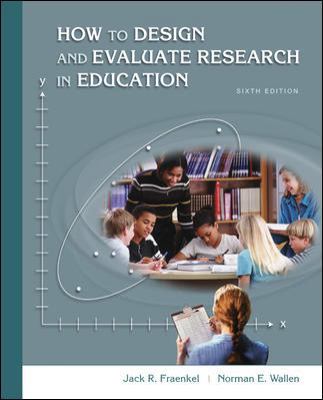 How to Design and Evaluate Research in Education 0072981369 Book Cover