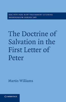 The Doctrine of Salvation in the First Letter o... 1107414938 Book Cover