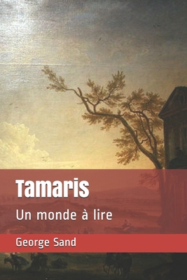 Tamaris: Un monde ? lire [French] B088LH21K4 Book Cover