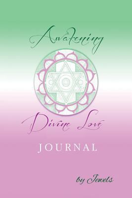 Awakening Divine Love Journal 189303710X Book Cover