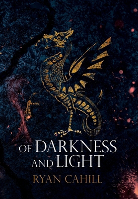 Of Darkness and Light: An Epic Fantasy Adventure 1838381864 Book Cover