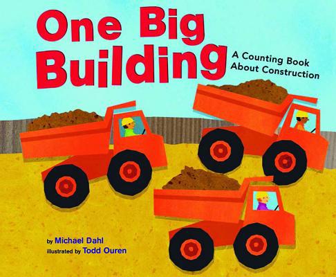 One Big Building: A Counting Book about Constru... 1404811206 Book Cover