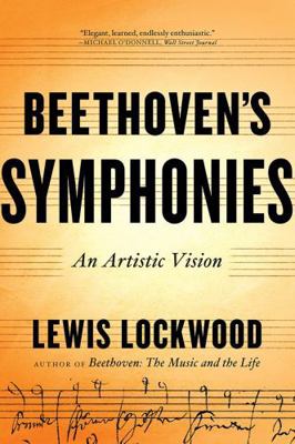 Beethoven's Symphonies: An Artistic Vision 0393353850 Book Cover