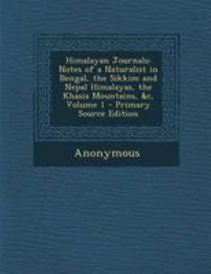 Himalayan Journals: Notes of a Naturalist in Be... 1295007835 Book Cover