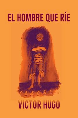 El hombre que ríe [Spanish] 1979144826 Book Cover
