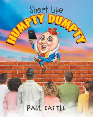Short Like Humpty Dumpty 1639456147 Book Cover