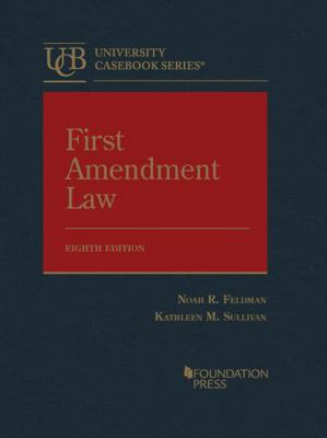 First Amendment Law (University Casebook Series) 1636593658 Book Cover