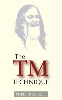 The TM Technique: An Introduction to Transcende... 1928586147 Book Cover