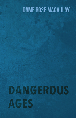 Dangerous Ages 1444661612 Book Cover