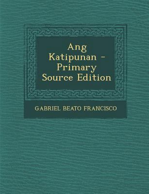 Ang Katipunan [Tagalog] 1293921696 Book Cover