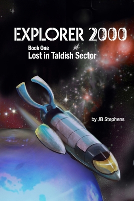 Explorer 2000: Lost in Taldish Sector B0D6P6MWL7 Book Cover