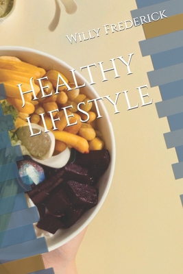 Healthy lifestyle B0CRF3WTGW Book Cover