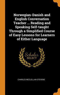 Norwegian-Danish and English Conversation Teach... 0353072524 Book Cover