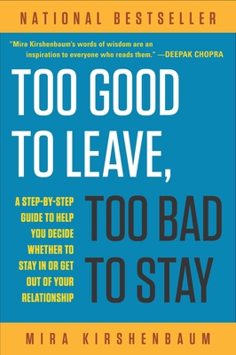 Too Good to Leave, Too Bad to Stay: A Step-By-S... B0045P5UYC Book Cover