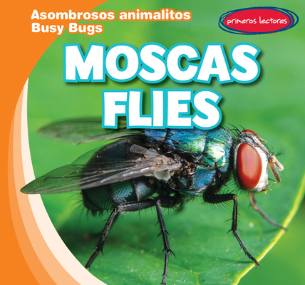 Moscas / Flies [Spanish] 1538269570 Book Cover
