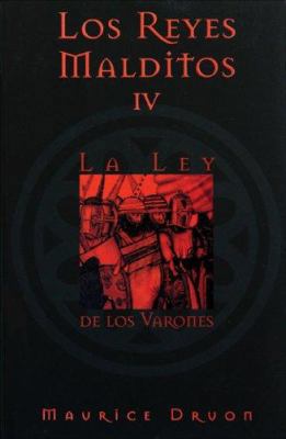 Los Reyes Malditos IV: La Ley De Los Varones [Spanish] 8466613269 Book Cover