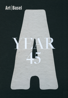 Art Basel Year 45 3037643951 Book Cover