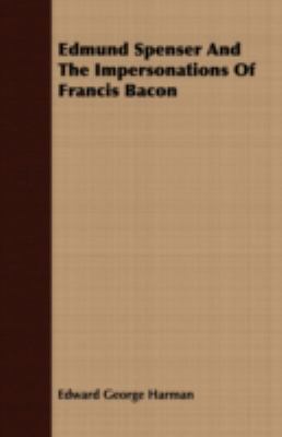 Edmund Spenser and the Impersonations of Franci... 140866044X Book Cover