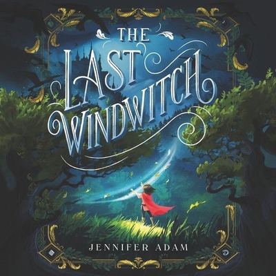 The Last Windwitch Lib/E 1799953157 Book Cover