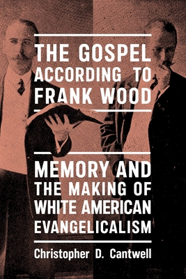 The Gospel According to Frank Wood: Memory and ... 1479835668 Book Cover