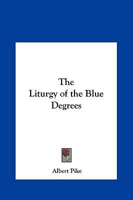 The Liturgy of the Blue Degrees 1161351655 Book Cover