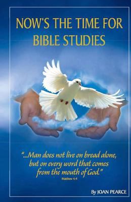Now Is The Time For Bible Studies 1987487230 Book Cover