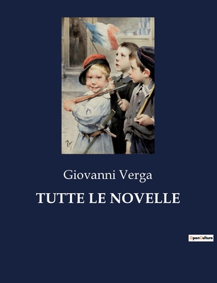 Tutte Le Novelle [Italian] B0CJ4KH5M8 Book Cover
