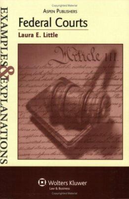 Federal Courts Examples & Explanations 073556146X Book Cover