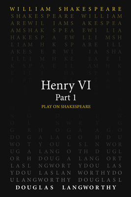 Henry VI, Part 1 0866986707 Book Cover