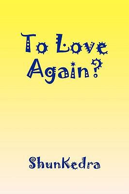 To Love Again? 1453510117 Book Cover