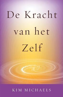 De Kracht van het Zelf [Dutch] 8793297297 Book Cover