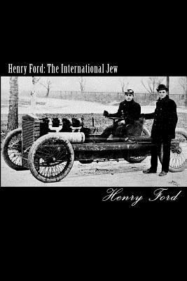 Henry Ford: The International Jew 1453628002 Book Cover