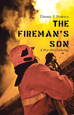 The Fireman's Son: A Post-War Anthology 1480884227 Book Cover