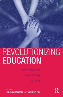 Revolutionizing Education: Youth Participatory ... 0415956161 Book Cover