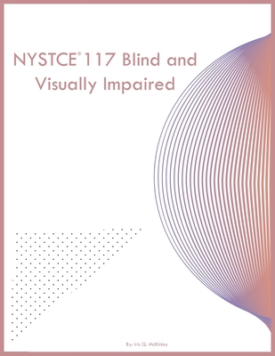 NYSTCE 117 Blind and Visually Impaired 1088077897 Book Cover