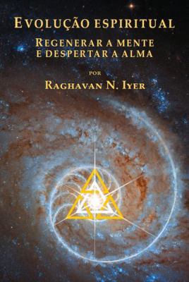 EVOLUÇÃO ESPIRITUAL: Regenerar a mente e desper... [Portuguese] 195595805X Book Cover