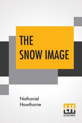 The Snow Image 935342917X Book Cover