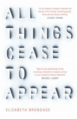 All Things Cease to Appear 1784296872 Book Cover