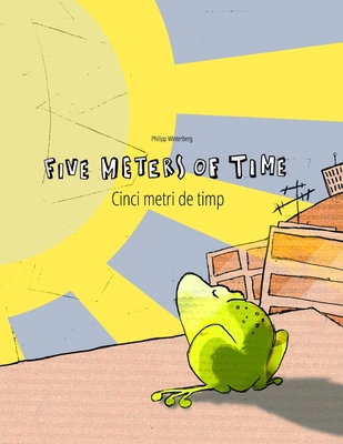 Five Meters of Time/Cinci metri de timp: Childr... 1515294897 Book Cover