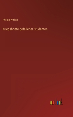 Kriegsbriefe gefallener Studenten [German] 3368415255 Book Cover