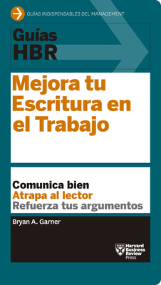 Guías Hbr: Mejora Tu Escritura En El Trabajo (H... [Spanish] 8494562959 Book Cover