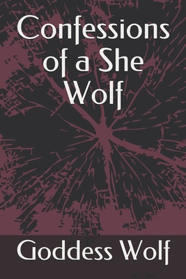 Confessions of a She Wolf 169512944X Book Cover