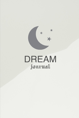Dream Journal: Dreams Diary Logbook Notebook 1712680048 Book Cover
