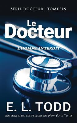 Le Docteur [French] 1076960421 Book Cover